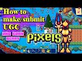 How to Submit UGC in @pixels_xyz Pixels online and earn berry