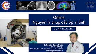 Online Nguyên lý tạo ảnh CẮT LỚP VI TÍNH - Lớp ĐHCĐHA