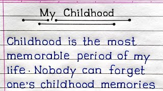 My Childhood Essay In English | Essay On My Childhood In English | My Childhood Days |