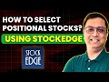 How to Select Positional Stocks using StockEdge | Stock Selection | Rajneesh Dua Classes