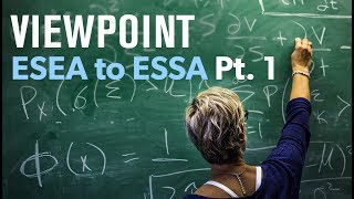 Education reform from ESEA to ESSA part 1 - Interview with Checker Finn | VIEWPOINT