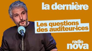 Les questions des auditeur·ices du 09/03 - Pierre-Emmanuel Barré leur répond dans La dernière