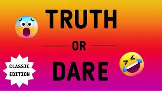 TRUTH or DARE  | CLASSIC EDITION | 25 QUESTIONS | PARTY GAME