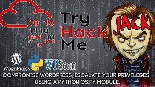 TRYHACKME JACK -- hack WordPress server , gain shell,escalate privs to root using a Python module.