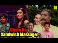 Chotu Ka Sandwich Massage| New Episode Hindi Comedy Video | NEW CHOTU COMEDY