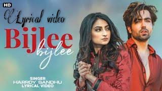 Bijlee-Bijlee(Lyrical video) - Hardy Sandhu/Bpraak/Jaani/palak tiwari/Sonorous musical worlD