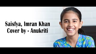 "Satisfya" Imran Khan, Cover - Anukriti