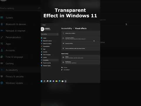 #Shorts Enable slight Transparency in Windows 11 | How to make Windows 11 look slight transparent