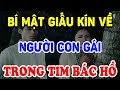 Công Bố BÍ MẬT Về NGƯỜI CON GÁI SUỐT ĐỜI CHỜ BÁC Khiến Triệu Người Rơi Nước Mắt! | Triết Lý Tinh Hoa