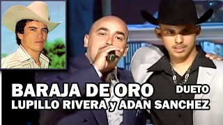 BARAJA DE ORO - LUPILLO RIVERA a dueto con ADAN SANCHEZ Sold Out video 16 en el Anfiteatro