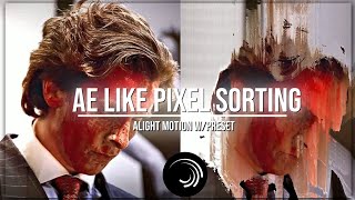 Pixel Sorting Tutorial | Distortion effect | alight motion