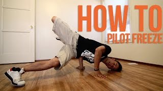 How to Breakdance | Pilot | Freeze Basics