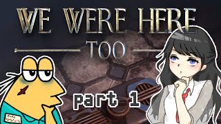 【we were here too】#1 雑に謎解いていくヨ w/ひらたいら店長(一部視点あり)