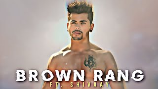Brown Rang x Shivaay 🔥 || #siddharthnigam #herogayabmodeon