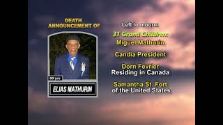 Elias Mathurin ~ Long Obituary