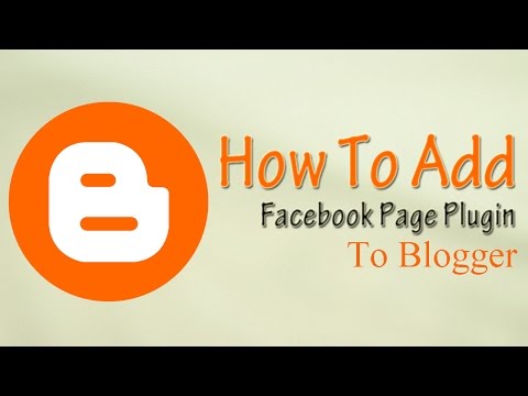 How to add Facebook Page Plugin to Blogger - 2017 How to add Facebook Page Plugin to Blogger - 2017