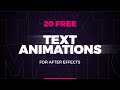 20 Essential Text Animations for After Effects | Free Download