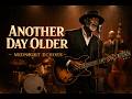 Another Day Older — Midnight Echoes