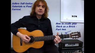 Jethro Tull Guitar Tutorials w/Paul Forrest: Thick as a Brick - Part Two!