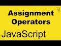 JavaScript - Assignment Operators #09