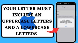 Fixed✅ Your password must include an uppercase letters and a lowercase letter | iPhone_iPad | iOS 17