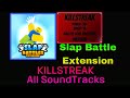 KILLSTREAK all soundtracks | Slap Battles: Extension