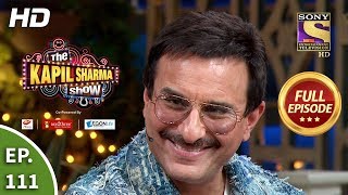 The Kapil Sharma Show Season 2 - Fun Time With Saif - Ep 111 - Full Episode - 1st February, 2020