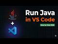 How to Run Java in VS Code - Setup Java in Visual Studio Code
