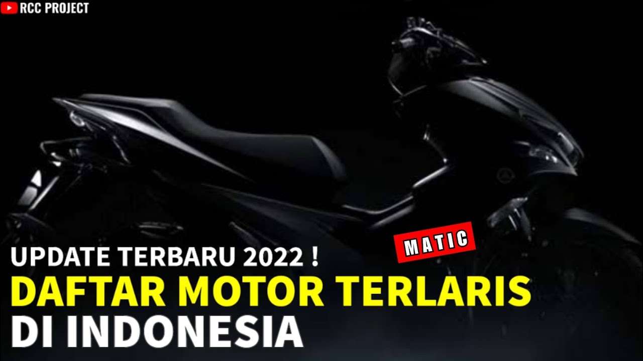 Motor Matic Terlaris 2022 || Di Indonesia - YouTube