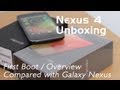 Nexus 4 Unboxing & hands on Overview