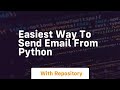 easiest way to send email from python