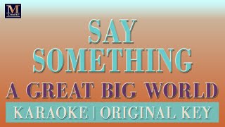 Say Something - Karaoke (A Great Big World)