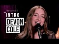 Devon Cole is making earworm pop with a feminist edge | The Intro