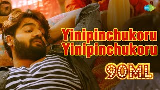 Yinipinchukoru Yinipinchukoru Video Song | 90ML | Kartikeya | Rahul Sipligunj | Anup Rubens