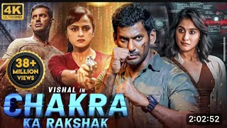 Vishal's CHAKRA KA RAKSHAK (Chakra) 2023New Released Hindi Dubbed  Movie| Shraddha,Regina Cassandra