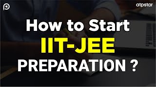 How to start JEE 2024  preparation ? Best strategy by ATP STAR Kota