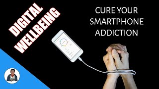 DIGITAL WELLBEING TUTORIAL : CURE YOUR SMARTPHONE ADDICTION🔥🔥