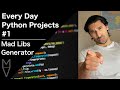 I Create a Mad Libs Generator in Python! #0001