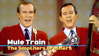 Mule Train | The Smothers Brothers | Smothers Brothers Comedy Hour