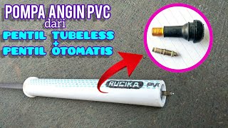 Cara membuat pompa angin dari pentil tubeless dan pentil otomatis untuk unit paralon pvc