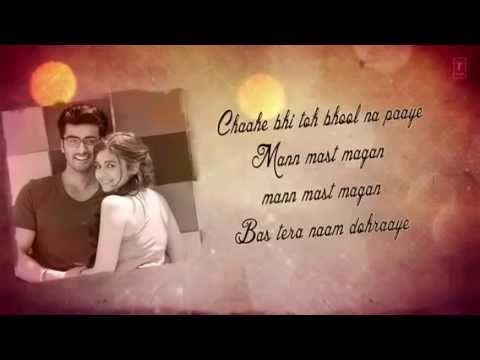 Mast Magan Full Song With Lyrics | 2 States | Arijit Singh Alia Bhatt ...