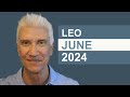 LEO June 2024 · AMAZING PREDICTIONS!