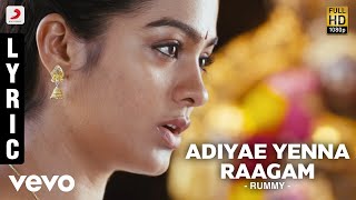 Rummy - Adiyae Yenna Raagam Lyric | Imman