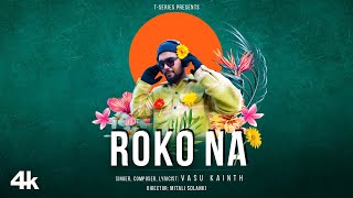 Roko Na (Music Video): Vasu Kainth | Mitali Solanki | New Hindi Song 2024 | T-Series