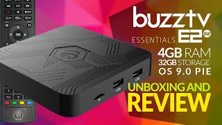 Buzztv E2 SE 4GB RAM 32GB STORAGE OS 9.0 | Unboxing and Review