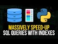 Massively Speed-Up SQL Queries with Indexes