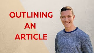David Perell: Article Outline Process