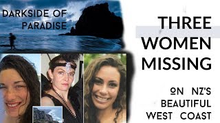 NZ TRUE STORY | 3 Women Missing in West Auckland | Crime or accident?
