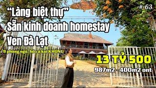 Bỏ ra 13 TỶ 5 sở hữu nhà trong khu “làng biệt thự” ven Đà Lạt sẵn kinh doanh homestay