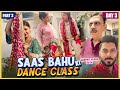 SAAS BAHU KI DANCE CLASS | DAY 3 | PART 3 | GANPATI 2024